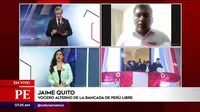 Jaime Quito: “En el gobierno de Pedro Castillo habrá invitados y algunos aliados”