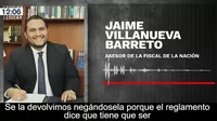 Jaime Villanueva: Difunden nuevo audio del exasesor de la Fiscal de la Nación sobre Zoraida Ávalos
