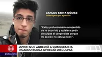 Joven que golpeó al congresista Ricardo Burga ofreció disculpas