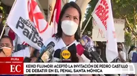 Keiko Fujimori aceptó debatir en la puerta del penal de Santa Mónica: "Que Castillo ponga la fecha y hora"