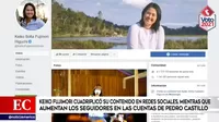 Keiko Fujimori cuadriplicó su contenido en redes sociales y aumentan los seguidores en las cuentas de Pedro Castillo