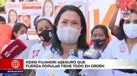 Keiko Fujimori aseguró que Fuerza Popular tiene todo en orden