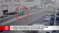 Ladrón escapaba de una de sus víctimas y muere tras estrellar su mototaxi