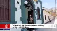 Lambayeque: Policía busca a transexual acusado de abusar de dos adolescentes