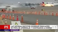 LAP informa que sí se coordinó simulacro en pista de aterrizaje y contradice a CORPAC