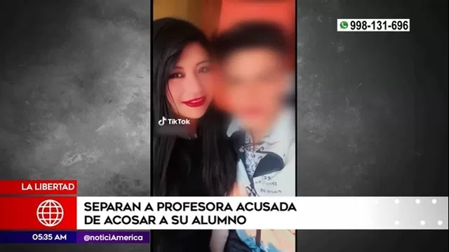La Libertad: Profesora fue separada de colegio tras ser acusada de acoso a su alumno