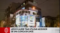 Lince: médico murió tras utilizar ascensor de una clínica