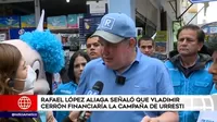 López Aliaga señaló que Vladimir Cerrón financiaría campaña de Urresti