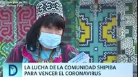 La lucha de la comunidad Shipiba para vencer el coronavirus