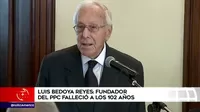 Luis Bedoya Reyes: Falleció fundador y líder del Partido Popular Cristiano a los 102 años