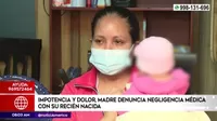 Madre denuncia negligencia médica con su recién nacida en Villa El Salvador