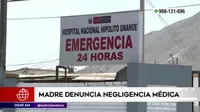 Madre denunció negligencia médica en hospital de Ate