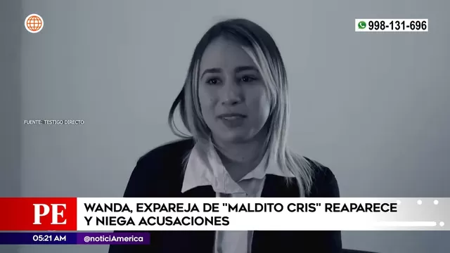 Maldito Cris: Wanda del Valle reapareció en entrevista y negó acusaciones en su contra