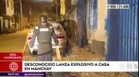Manchay: Explosivos afectaron puertas y ventanas de 5 viviendas