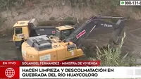 Ministerio de Vivienda inició limpieza y descolmatación del río Huaycoloro