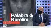 Ministro de Cultura: Confesión de Karelim López "está viciada" debido a filtración