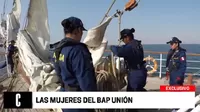 Mujeres tripulan el BAP Unión y cambian la historia en la Marina de Guerra