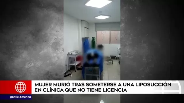 Los Olivos: Mujer murió tras someterse a una liposucción en clínica que no tiene licencia