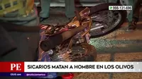 Los Olivos: Sicarios en moto matan a hombre 