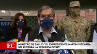 Óscar Ugarte: "Martín Vizcarra no recibirá segunda dosis de Pfizer contra la COVID-19"