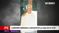 Pachacamac: Ladrones asesinan a anciano en la casa de su hijo