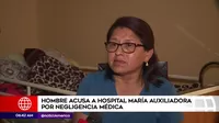 Paciente acusa a hospital María Auxiliadora por negligencia médica