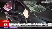 Panamericana Sur: Un muerto y tres heridos tras choque de un auto con un camión