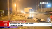 Panamericana Sur: Viviendas inundadas tras desborde de río Lurín