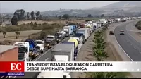 Transportistas bloquearon carretera desde Supe hasta Barranca
