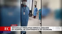 Pasco: Trabajadores denuncian irregularidades en nuevo hospital de Oxapampa