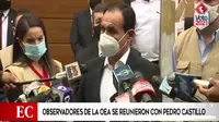 Pedro Castillo: Observadores de la OEA se reunieron con candidato en Breña