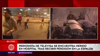 Periodista peruano de Televisa resultó herido durante manifestación en Cercado de Lima
