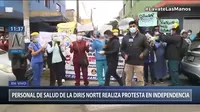 Personal de la Diris Lima Norte realiza protesta en Independencia 