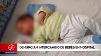 Piura: Denuncian intercambio de bebés en hospital