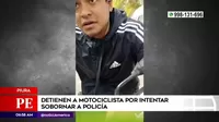 Piura: Detienen a motociclista por intentar sobornar a policía