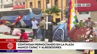 Plaza Manco Cápac: Manifestantes retomaron espacio público en La Victoria