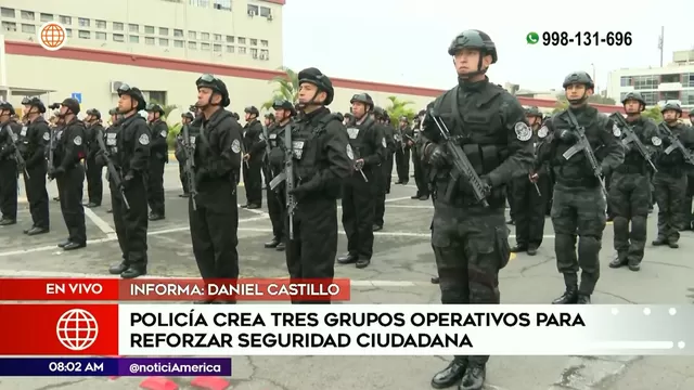 Policía Nacional del Perú crea tres grupos operativos para reforzar seguridad ciudadana