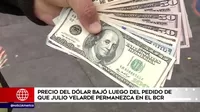 Precio del dólar bajó luego de que Castillo pidiera a Julio Velarde permanecer al mando del BCR 