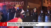 Protesta frente a casa de Breña por reuniones de Pedro Castillo