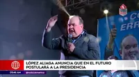 Rafael López Aliaga anuncia que en el futuro postulará a la presidencia