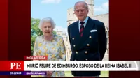 Reino Unido: Falleció Felipe de Edimburgo, esposo de la reina Isabel II