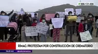 Rímac: Vecinos protestan en contra de construcción de crematorio