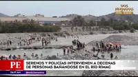 Río Rímac: Serenos intervinieron a decenas de personas que se bañaban en el río