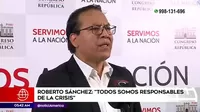 Roberto Sánchez: "Todos somos responsables de la crisis"