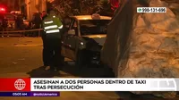 San Juan de Lurigancho: Asesinan a dos personas dentro de taxi tras persecución