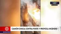 San Juan de Lurigancho: Camión chocó contra poste y provocó incendio