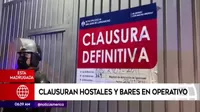 San Juan de Lurigancho: Clausuran diez hostales y tres bares en operativo