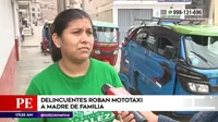 San Juan de Lurigancho: Delincuentes roban mototaxi a madre de familia