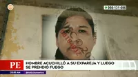 San Juan de Lurigancho: Hombre acuchilló a su expareja y luego se prendió fuego