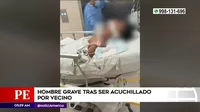 San Juan de Lurigancho: Hombre grave tras ser acuchillado por su vecino